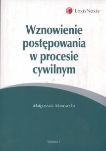Okładka książki Wznowienie postępowania w procesie cywilnym