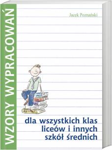 Okładka książki Wzory wypracowań dla wszystkich klas liceów i innych szkół średnich