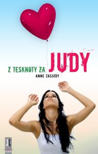 Okładka książki Z tęsknoty za Judy - Anne Cassidy