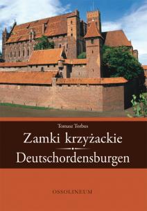 Okładka książki Zamki krzyżackie Deutschordensburgen