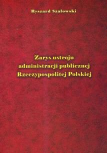Okładka książki Zarys ustroju administracji publicznej Rzeczypospolitej Polskiej