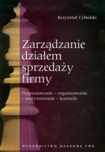 Okładka książki Zarządzanie działem sprzedaży firmy