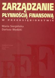 Okładka książki Zarządzanie płynnością finansową w przedsiębiorstwie