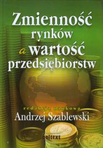 Okładka książki Zmienność rynków a wartość przedsiębiorstw Tw