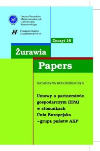 Okładka książki Żurawia Papers 16 Umowy o partnerstwie gospodarczym (EPA)