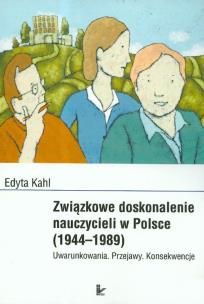 Okładka książki Związkowe kształcenie nauczycieli w Polsce 1944-1989
