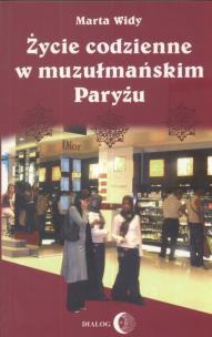 Okładka książki Życie codzienne w muzułmańskim Paryżu