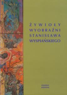 Opakowanie Żywioły wyobraźni Stanisława Wyspiańskiego