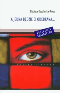 Okładka książki A jedna będzie Ci odebrana...