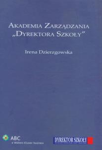 Okładka książki Akademia Zarządzania 'Dyrektora Szkoły'