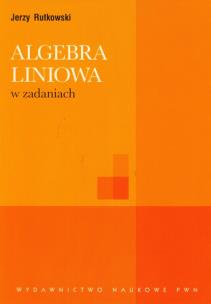 Okładka książki Algebra liniowa w zadaniach
