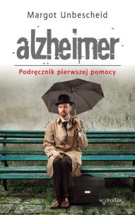 Okładka książki Alzheimer. Podręcznik pierwszej pomocy