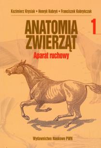 Okładka książki Anatomia zwierząt t.1 Aparat ruchowy