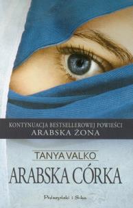 Okładka książki Arabska córka - Tanya Valko