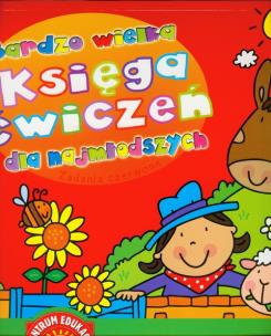 Okładka książki Bardzo wielka księga ćwiczeń dla najmłodszych zadania czerwone