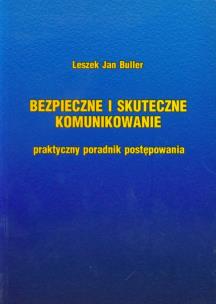 Okładka książki Bezpieczne i skuteczne komunikowanie