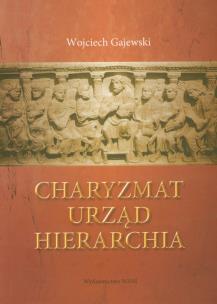 Okładka książki Charyzmat urząd hierarchia