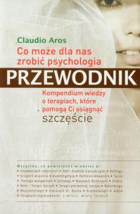 Okładka książki Co może dla nas zrobić psychologia Przewodnik