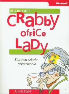 Okładka książki Crabby Office Lady Biurowa szkoła przetrwania
