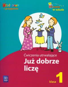 Okładka książki Ćwiczenia utrwalające. Już dobrze liczę kl. 1 WSIP