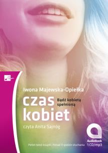 Okładka książki Czas kobiet. Bądź kobietą spełnioną Audiobook
