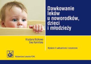 Okładka książki Dawkowanie leków u noworodków, dzieci i młodzieży