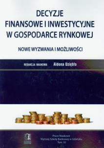 Opakowanie Decyzje finansowe i inwestycyjne w gospodarce rynkowej Nowe wyzwania i mozliwości