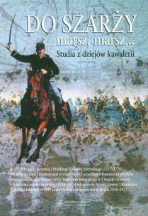 Opakowanie Do szarży marsz, marsz Studia z dziejów kawalerii t.1