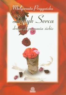 Okładka książki Dotyk Serca. Droga do poznania siebie.