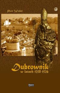 Okładka książki Dubrownik w latach 1358-1526