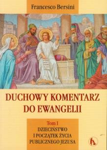 Okładka książki Duchowy komentarz do Ewangelii t.1