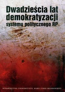 Opakowanie Dwadzieścia lat demokratyzacji systemu politycznego RP