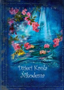 Okładka książki Dzieci Króla Nikodema