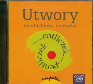 Opakowanie Entliczek Pentliczek Utwory do słuchania i zabawy 3-latki