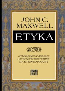 Okładka książki Etyka - John C. Maxwell