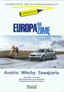 Okładka książki Europa na zimę dla zmotory.Austria,Włochy,Szwacj.