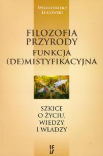 Okładka książki Filozofia przyrody funkcja (de)mistyfikacyjna