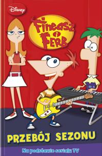 Okładka książki Fineasz i Ferb - Przebój sezonu