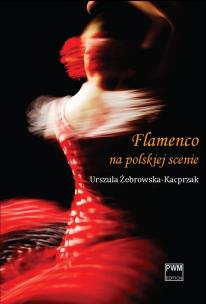 Okładka książki Flamenco na polskiej scenie PWM