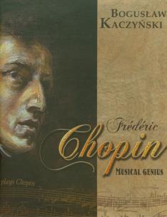 Okładka książki Frederic Chopin Musical Genius + CD