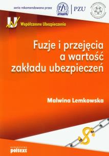 Okładka książki Fuzje i przejęcia a wartość zakładu ubezpieczeń