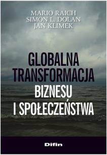 Okładka książki Globalna transformacja biznesu i społeczeństwa
