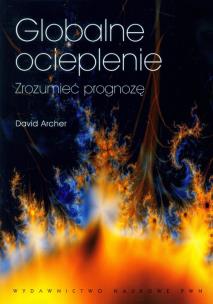 Okładka książki Globalne ocieplenie Zrozumieć prognozę
