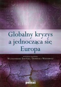 Okładka książki Globalny kryzys a jednocząca się europa