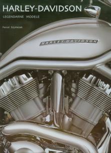 Okładka książki Harley - Davidson. Legendarne modele