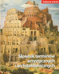 Okładka książki Historia sztuki. T.19 Słownik terminów...