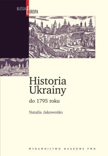 Okładka książki Historia Ukrainy do 1795 roku