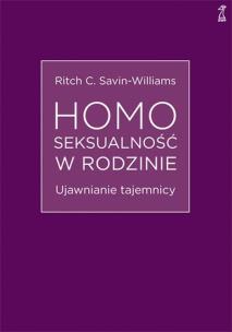 Okładka książki Homoseksualność w rodzinie. Ujawnianie tajemnicy