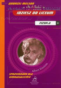 Okładka książki Idziesz do liceum.  Fizyka