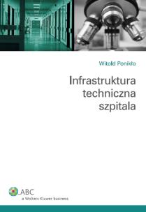 Okładka książki Infrastruktura techniczna szpitali